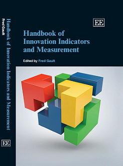 Handbook of Innovation Indicators and Measurement/ Ed. by Fred Gault. Edward Elgar Publishing, 2013. ISBN 978 0 85793 364 5